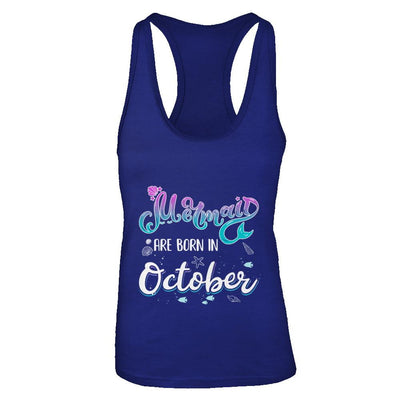 Mermaids Are Born In October Birthday Girl Gift-T-Shirt & Tank Top-Women's Ideal Racerback Tank-Royal