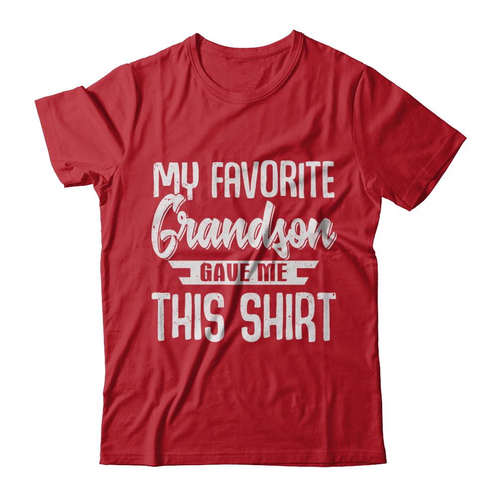 My Favorite Grandson Gave Me This-T-Shirt & Hoodie-Classic T-Shirt-Red