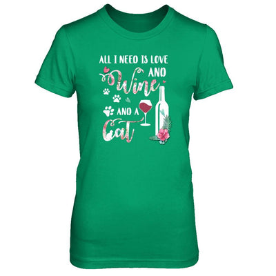 All I Need Is Love And Wine And A Cat-T-Shirt & Tank Top-Women's T-Shirt-Irish Green