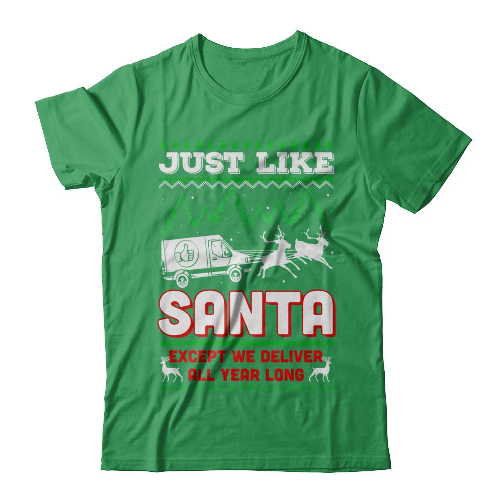 Just Like Santa Except We Deliver All Year Long Shipper Courier-T-Shirt & Sweatshirt-Premium T-Shirt-Kelly Green