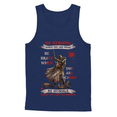Knight Templar Be Strong When You Are Weak-T-Shirt & Hoodie-Unisex Tank-Navy