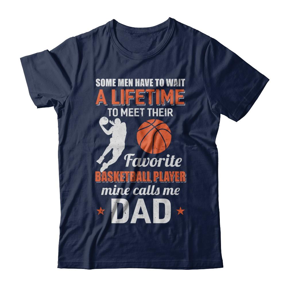 Funny My Favorite Basketball Player Calls Me Dad-T-Shirt & Hoodie-