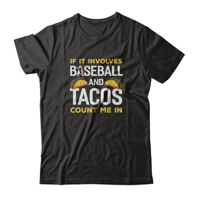 If It Involves Baseball And Tacos Count Me In-T-Shirt & Tank Top-Premium T-Shirt-Black