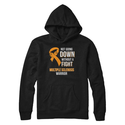 Not Going Down Without A Fight Multiple Sclerosis Warrior-T-Shirt & Hoodie-Pullover Hoodie-Black