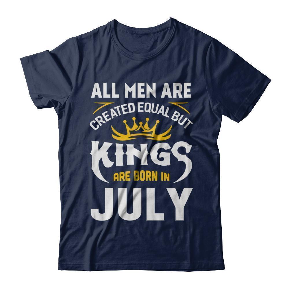 All Men Are Created Equal But Kings Are Born In July-T-Shirt & Hoodie-Classic T-Shirt-Navy