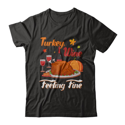 Turkey Wine Feeling Fine Funny Thanksgiving-T-Shirt & Sweatshirt-Premium T-Shirt-Black