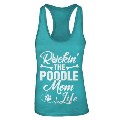 Rockin The Poodle Mom Life-T-Shirt & Tank Top-Women's Ideal Racerback Tank-Tahiti Blue