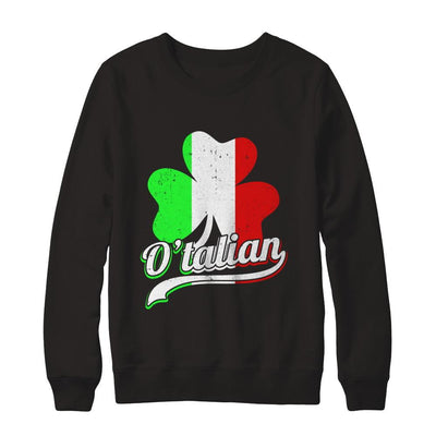 O'talian Italy Flag Italia Italian St Patricks Day-T-Shirt & Hoodie-Crewneck Sweatshirt-Black