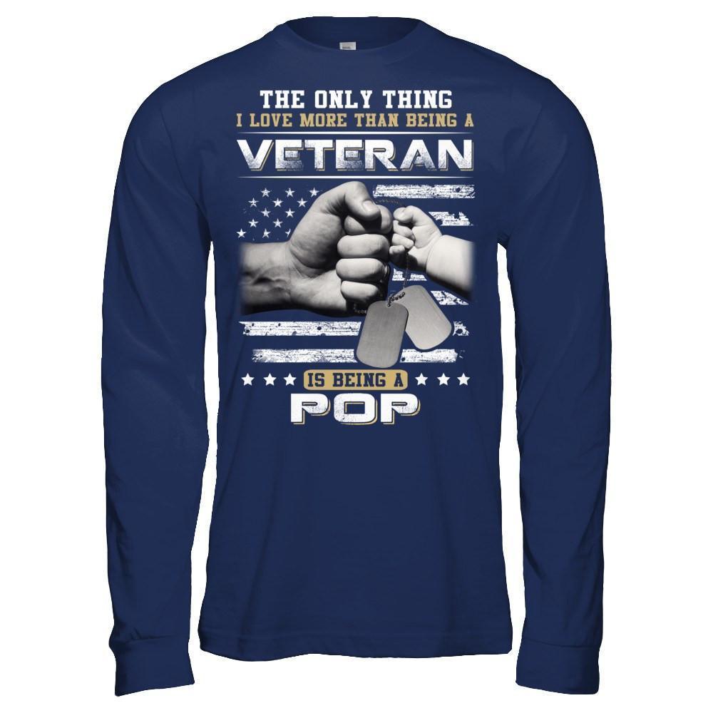 I Love More Than Being A Veteran Is Being A Pop-T-Shirt & Hoodie-Long Sleeve T-Shirt-Navy
