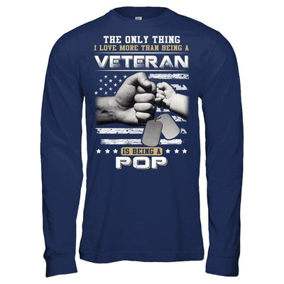 I Love More Than Being A Veteran Is Being A Pop-T-Shirt & Hoodie-Long Sleeve T-Shirt-Navy