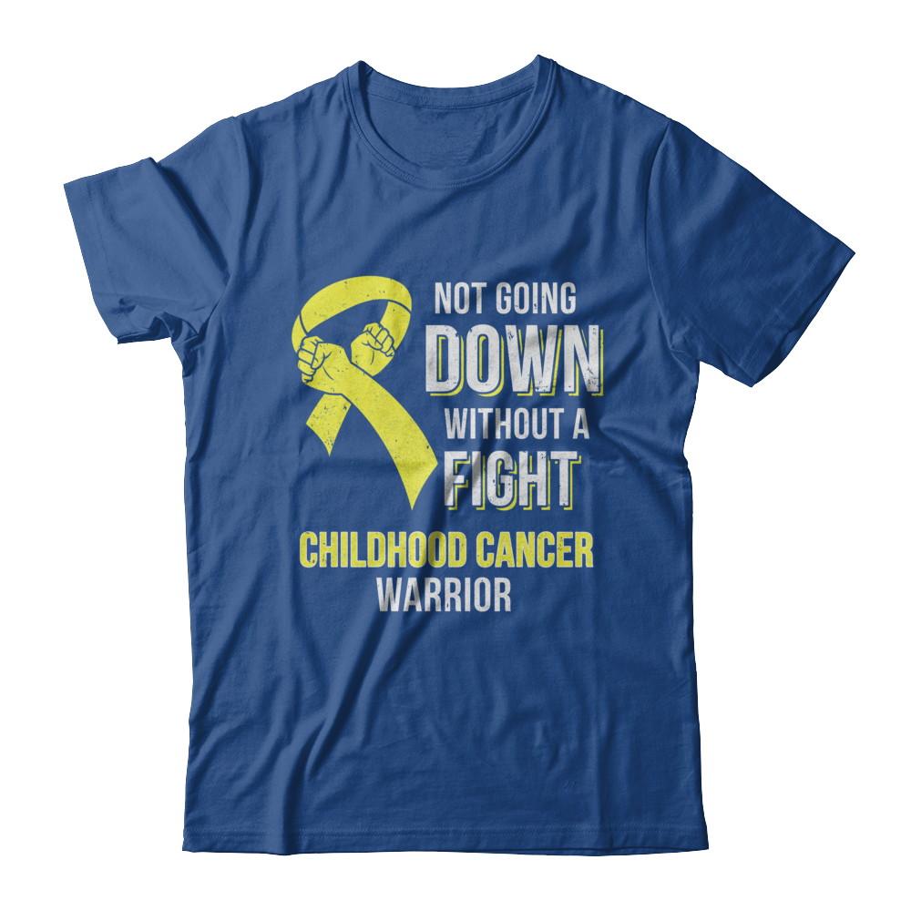 Not Going Down Without A Fight Childhood Cancer Warrior-T-Shirt & Hoodie-Classic T-Shirt-Royal