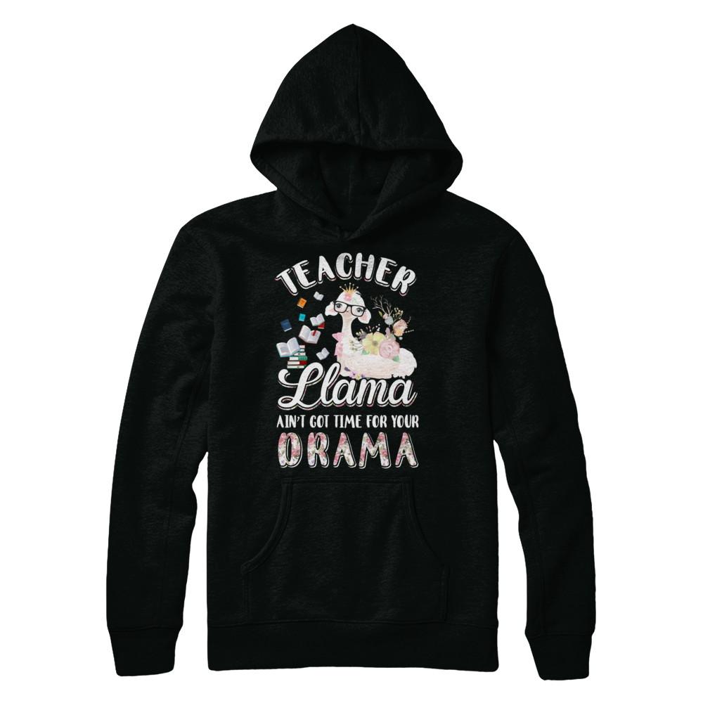 Teacher Llama Ain't Got Time For Your Drama-T-Shirt & Hoodie-Pullover Hoodie-Black