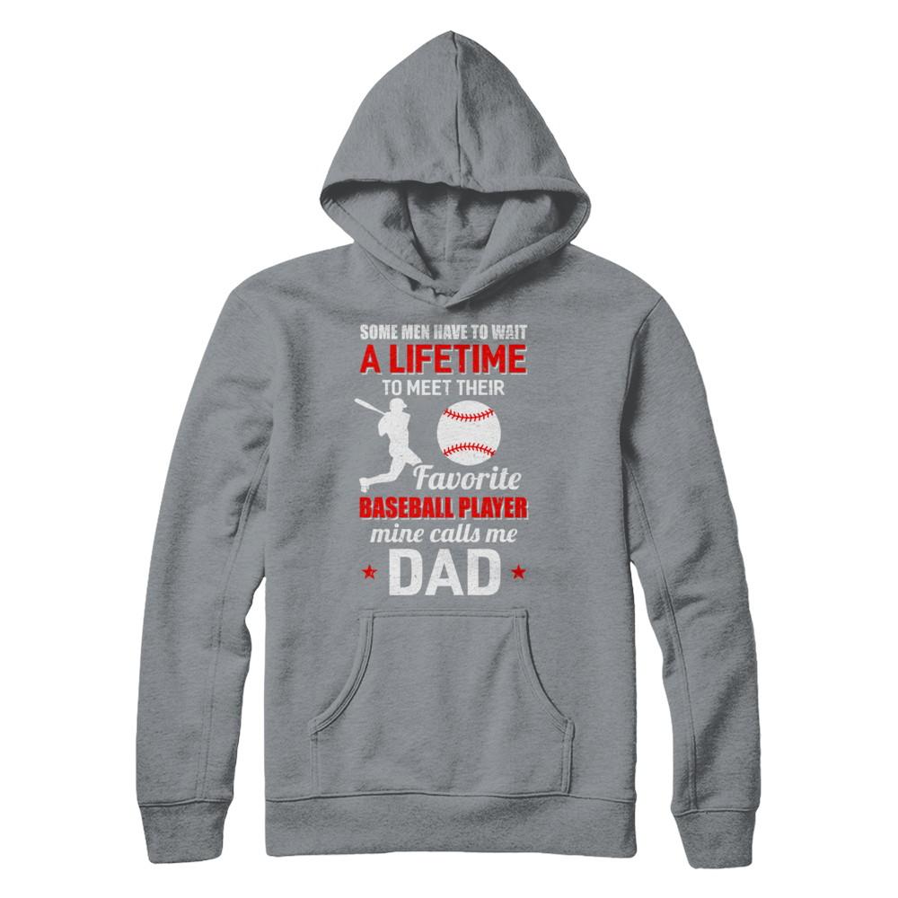 Funny My Favorite Baseball Player Calls Me Dad-T-Shirt & Hoodie-