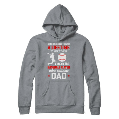 Funny My Favorite Baseball Player Calls Me Dad-T-Shirt & Hoodie-