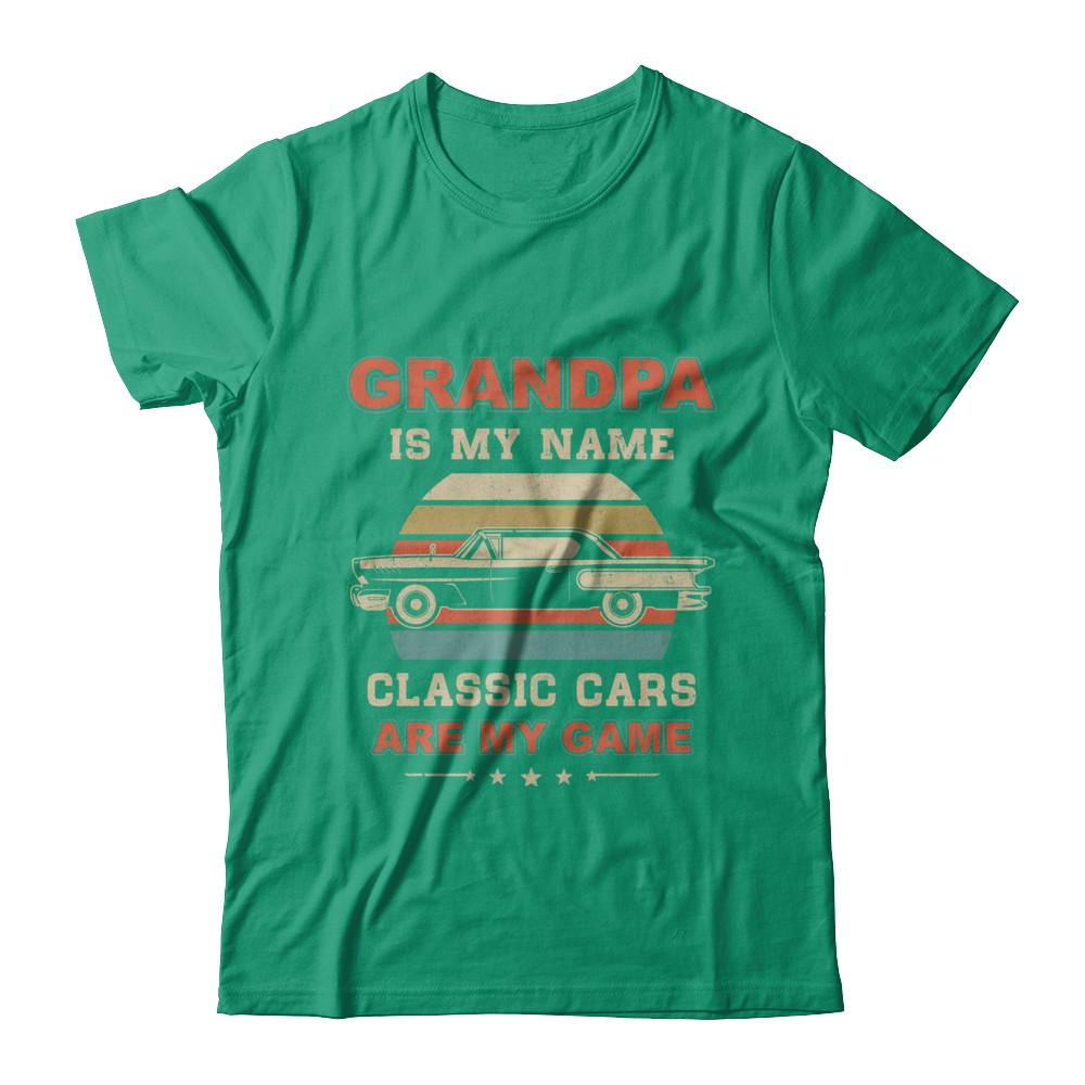 Vintage Grandpa Is My Name Class Cars Are My Game Fathers Day-T-Shirt & Hoodie-Classic T-Shirt-Kelly Green
