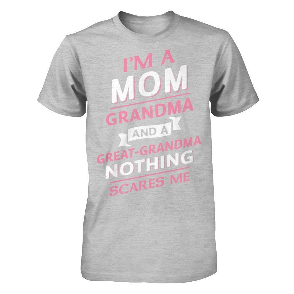 I'm A Mom Grandma And A Great Grandma Nothing Scares Me-T-Shirt & Hoodie-Premium T-Shirt-Heather Gray