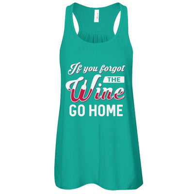 If You Forgot The Wine Go Home Wine Lover-T-Shirt & Tank Top-Women's Flowy Racerback Tank-Kelly