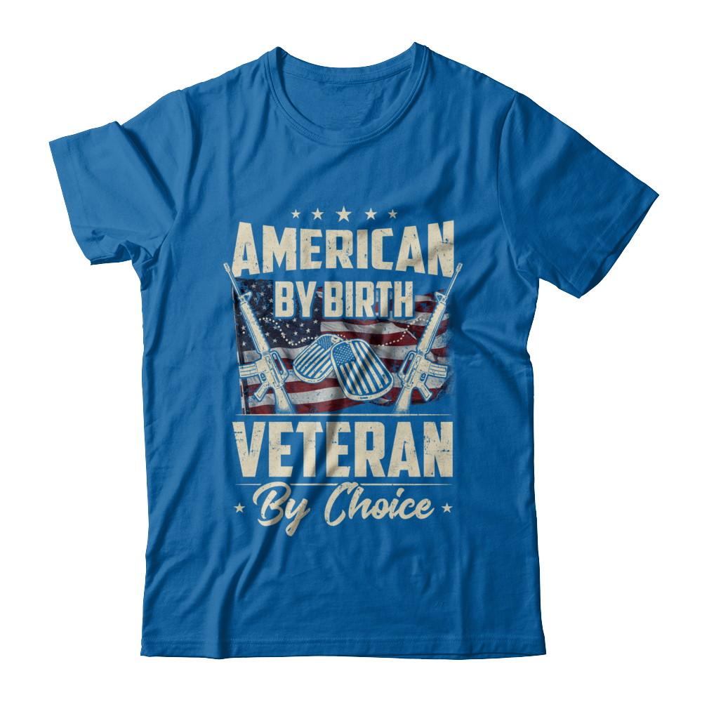 Proud An American By Birth Veteran By Choice-T-Shirt & Hoodie-Classic T-Shirt-Royal