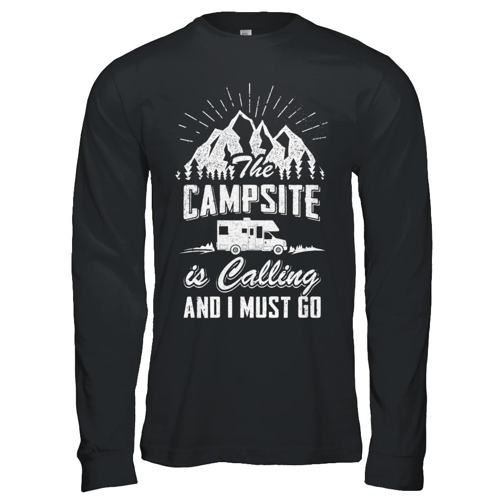 The Campsite Is Calling I Must Go Funny Camping-T-Shirt & Hoodie-Long Sleeve T-Shirt-Black