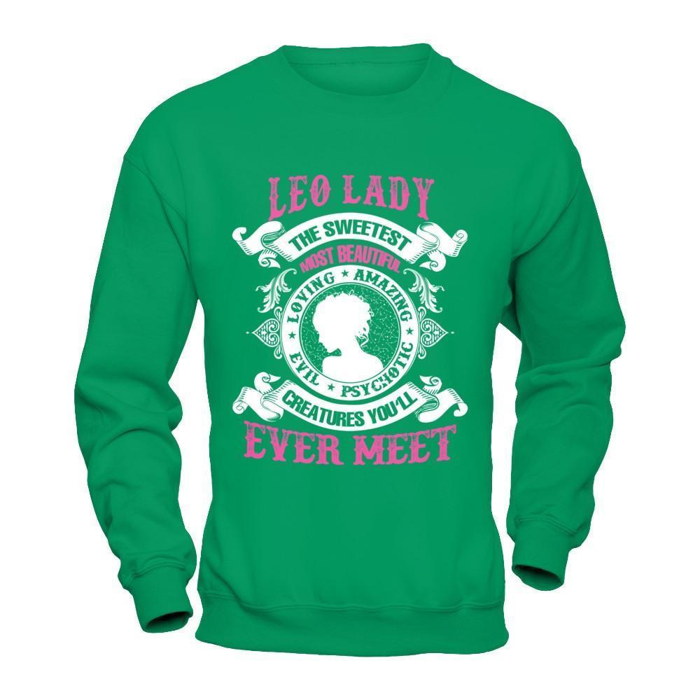 Leo Lady The Sweetest Most Beautiful Love Amazing-T-Shirt & Hoodie-Crewneck Sweatshirt-Irish Green
