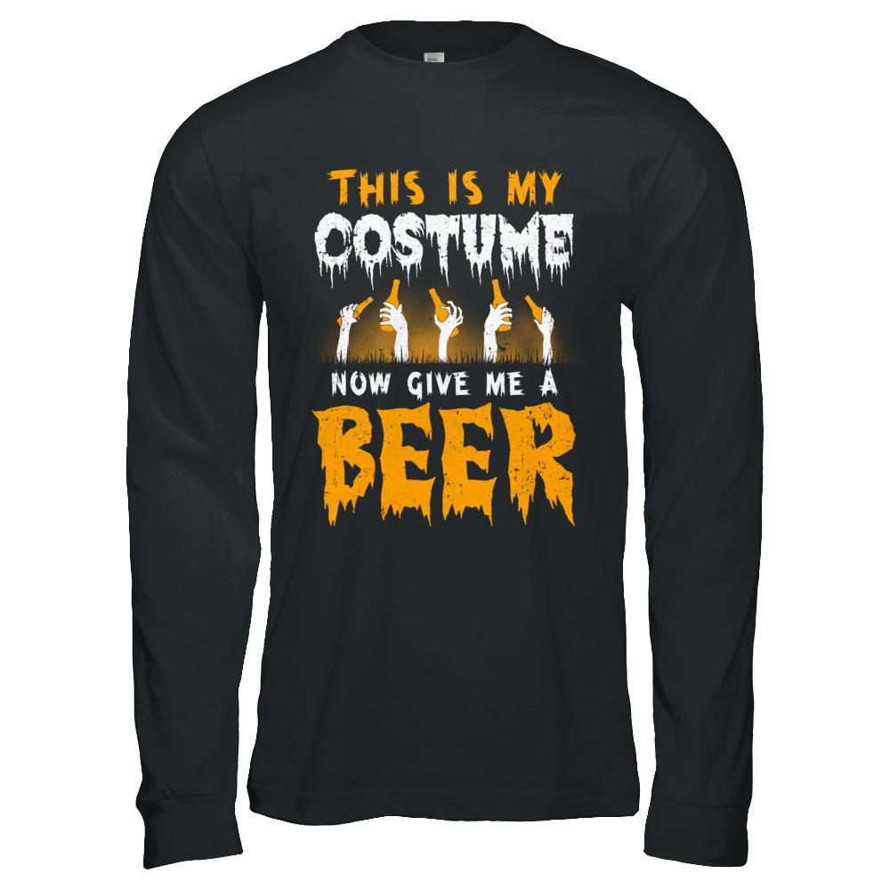 This Is My Costume Now Give Me A Beer Halloween-T-Shirt & Hoodie-Long Sleeve T-Shirt-Black