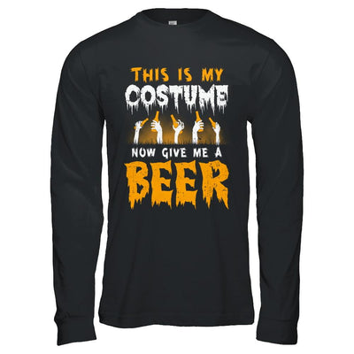 This Is My Costume Now Give Me A Beer Halloween-T-Shirt & Hoodie-Long Sleeve T-Shirt-Black