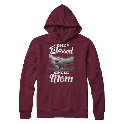 One Blessed Single Mom Mothers Day-T-Shirt & Hoodie-Pullover Hoodie-Maroon