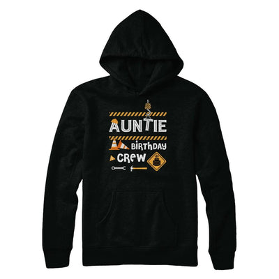 Auntie Birthday Crew Construction Birthday Party Gift-T-Shirt & Hoodie-Pullover Hoodie-Black