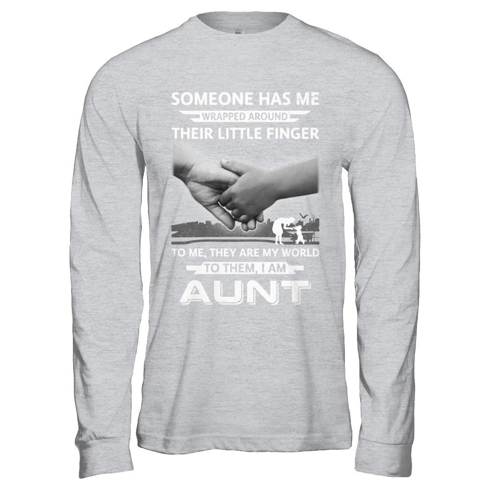 Someone Has Me Wrapped Around Their Little Finger Aunt-T-Shirt & Hoodie-Long Sleeve T-Shirt-Sport Grey