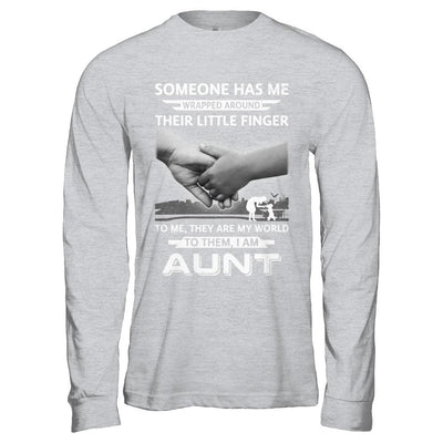 Someone Has Me Wrapped Around Their Little Finger Aunt-T-Shirt & Hoodie-Long Sleeve T-Shirt-Sport Grey