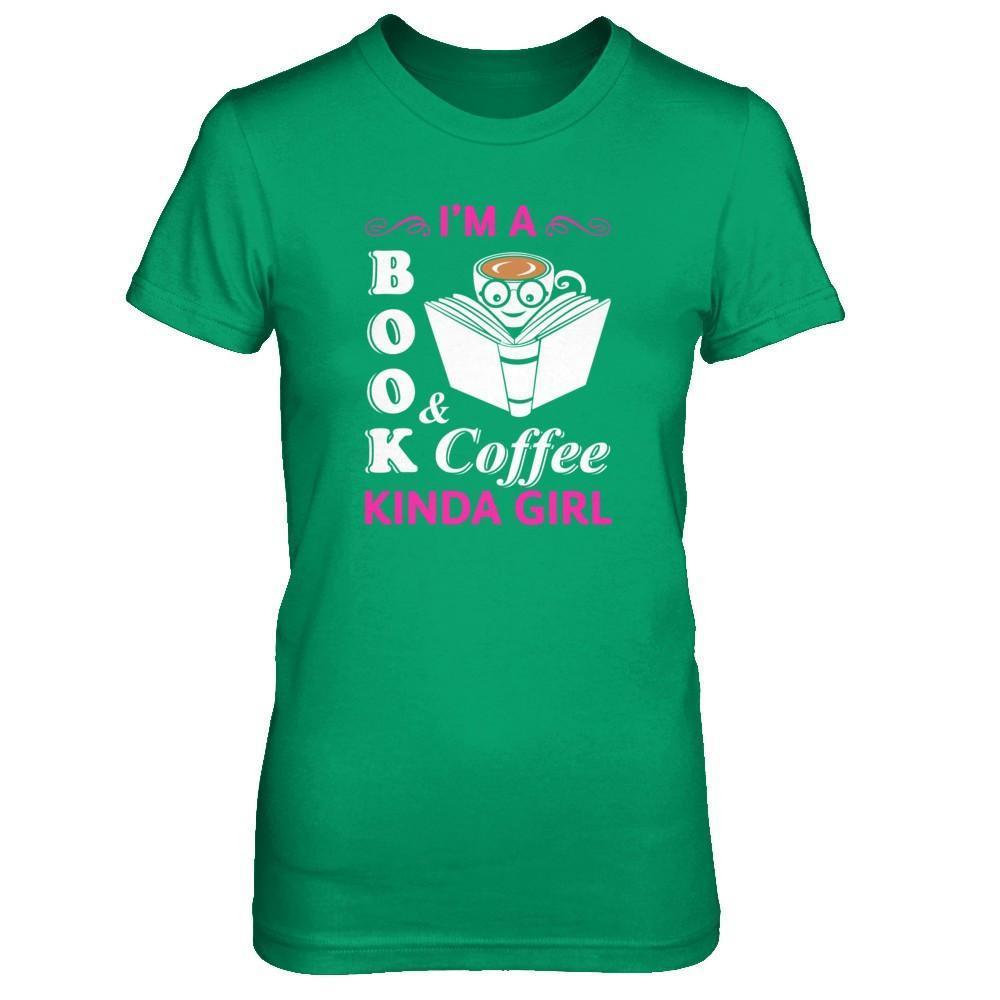 I'm A Book And Coffee Kinda Girl-T-Shirt & Tank Top-Women's T-Shirt-Irish Green