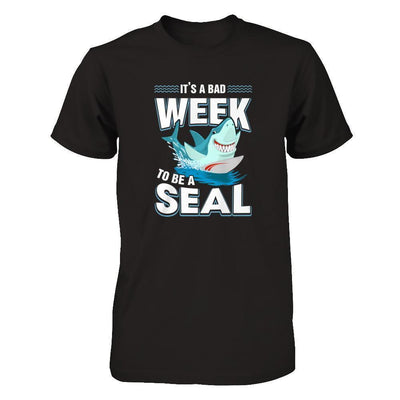 It's A Bad Week To Be A Seal Shark-T-Shirt & Tank Top-Premium T-Shirt-Black