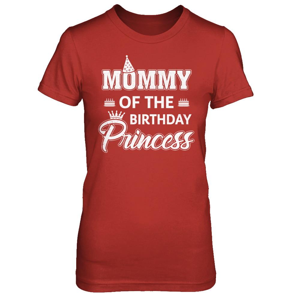 Mommy Of The Birthday Princess Mothers Day-T-Shirt & Hoodie-Women's T-Shirt-Red