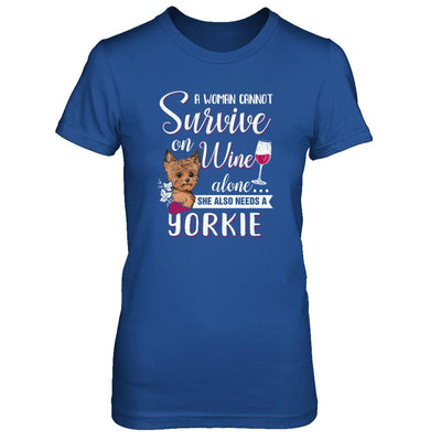 A Woman Can't Survive On Wine Alone Yorkie Dog-T-Shirt & Tank Top-Women's T-Shirt-Royal