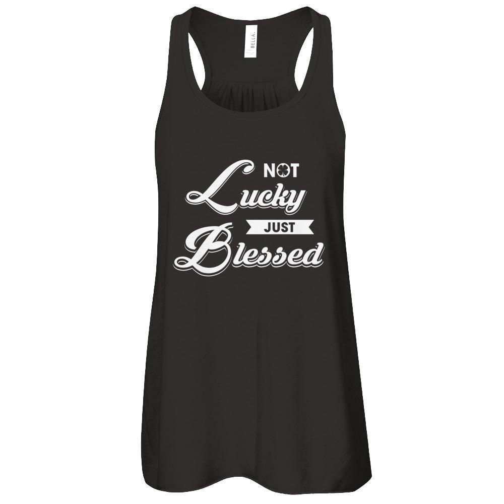 Not Lucky Just Blessed-T-Shirt & Tank Top-Women's Flowy Racerback Tank-Black
