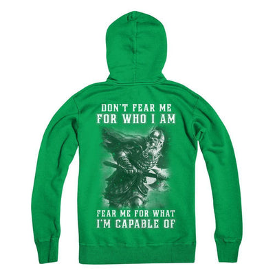 Viking Don't Fear Me For Who I Am Fear Me For What I'm Capable Of-T-Shirt & Hoodie-Pullover Hoodie-Irish Green