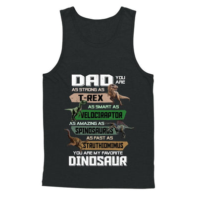 Dad You're My Favorite Dinosaur T-Rex Fathers Day-T-Shirt & Hoodie-Unisex Tank-Black