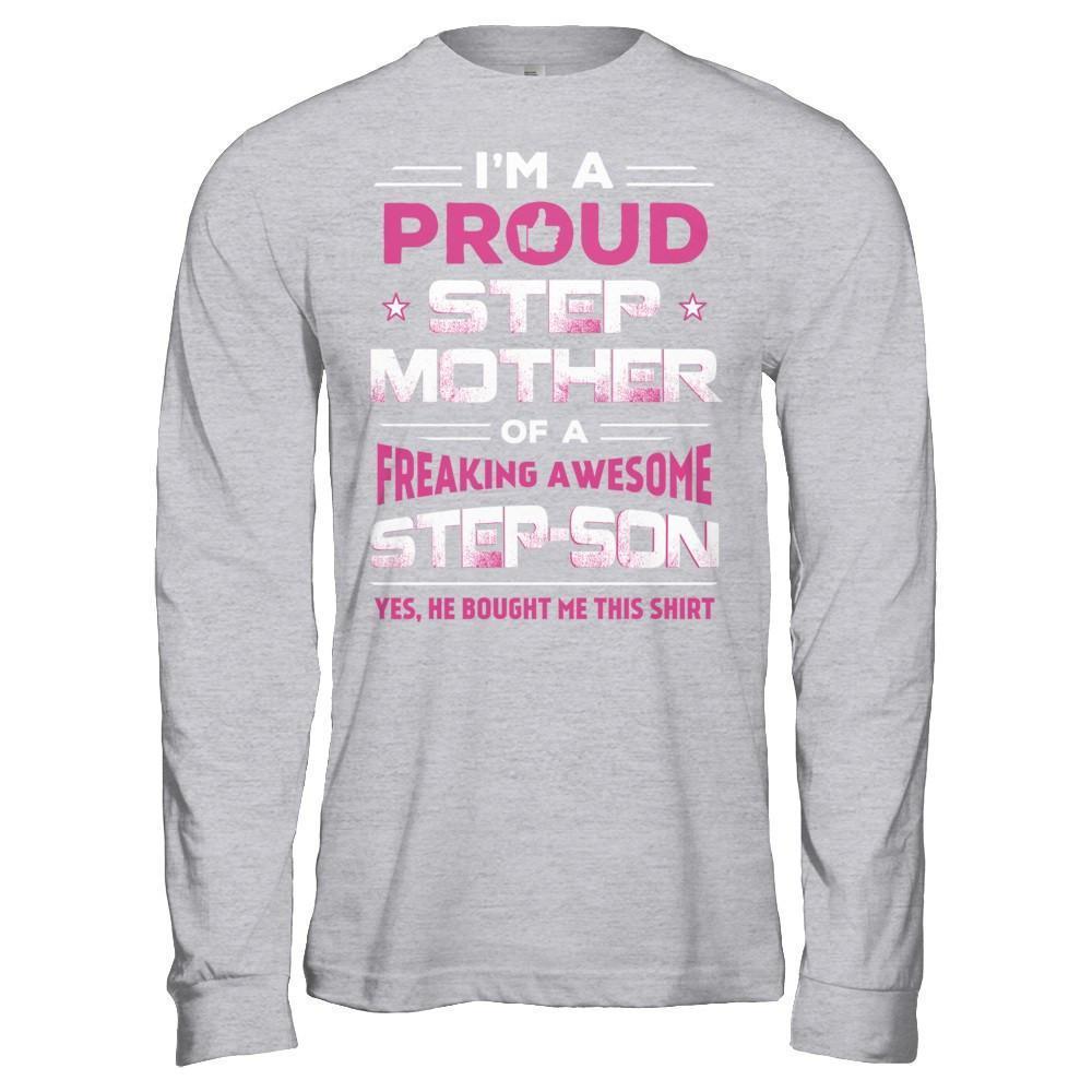I'm A Proud Step Mother Of A Freaking Awesome Step Son-T-Shirt & Hoodie-Long Sleeve T-Shirt-Sport Grey