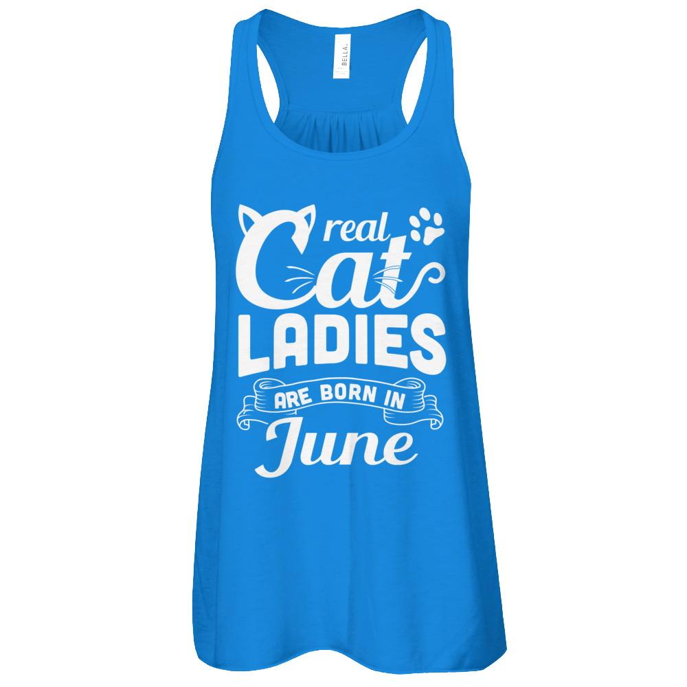 Real Cat Ladies Are Born In June Cat Day-T-Shirt & Tank Top-Women's Flowy Racerback Tank-True Royal
