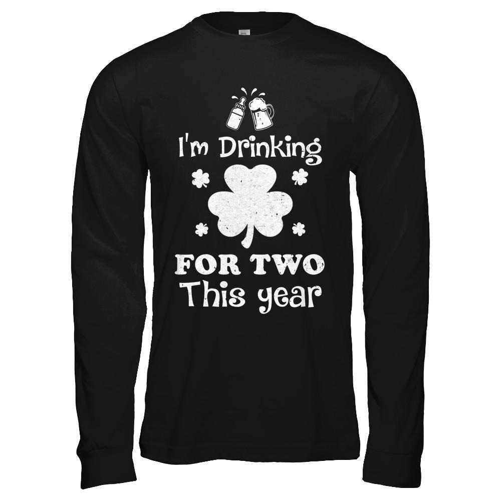 Drinking For Two St Patricks Day Pregnancy Gift-T-Shirt & Hoodie-Long Sleeve T-Shirt-Black
