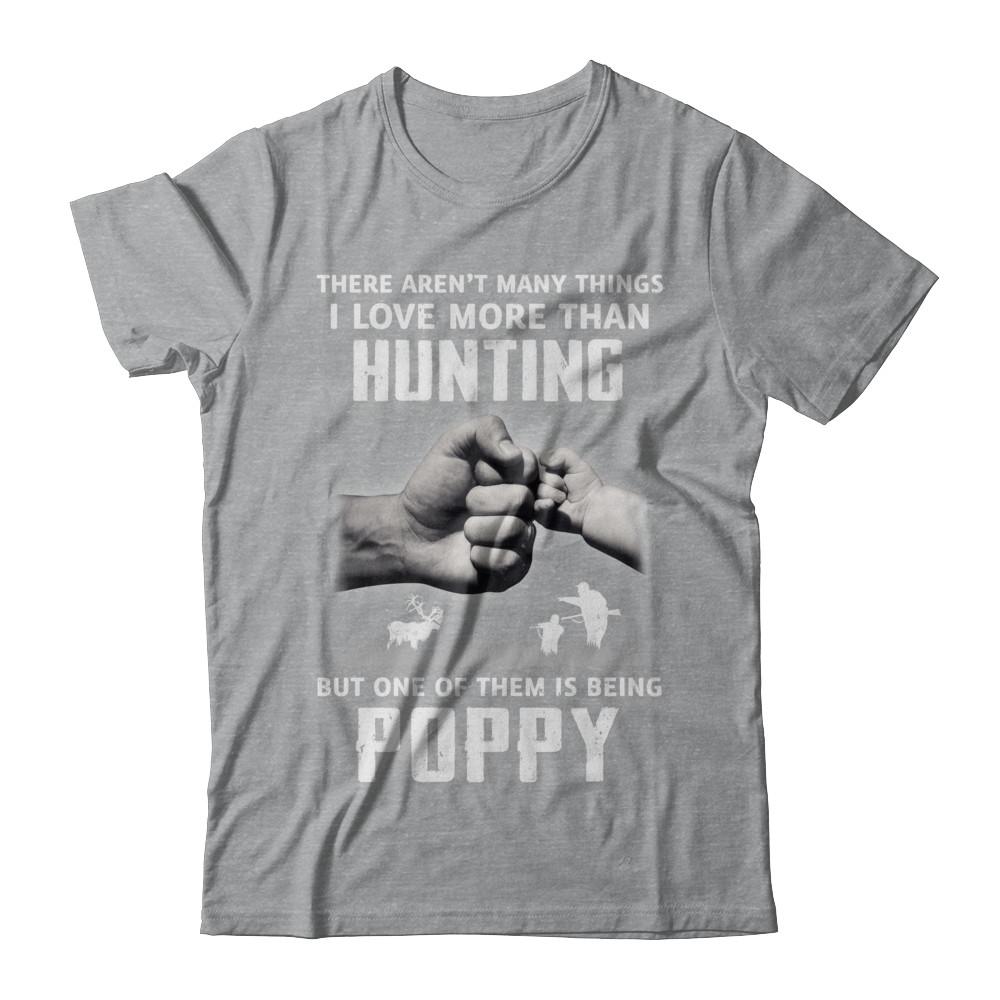 I Love More Than Hunting Being Poppy Funny Fathers Day-T-Shirt & Hoodie-Classic T-Shirt-Sport Grey