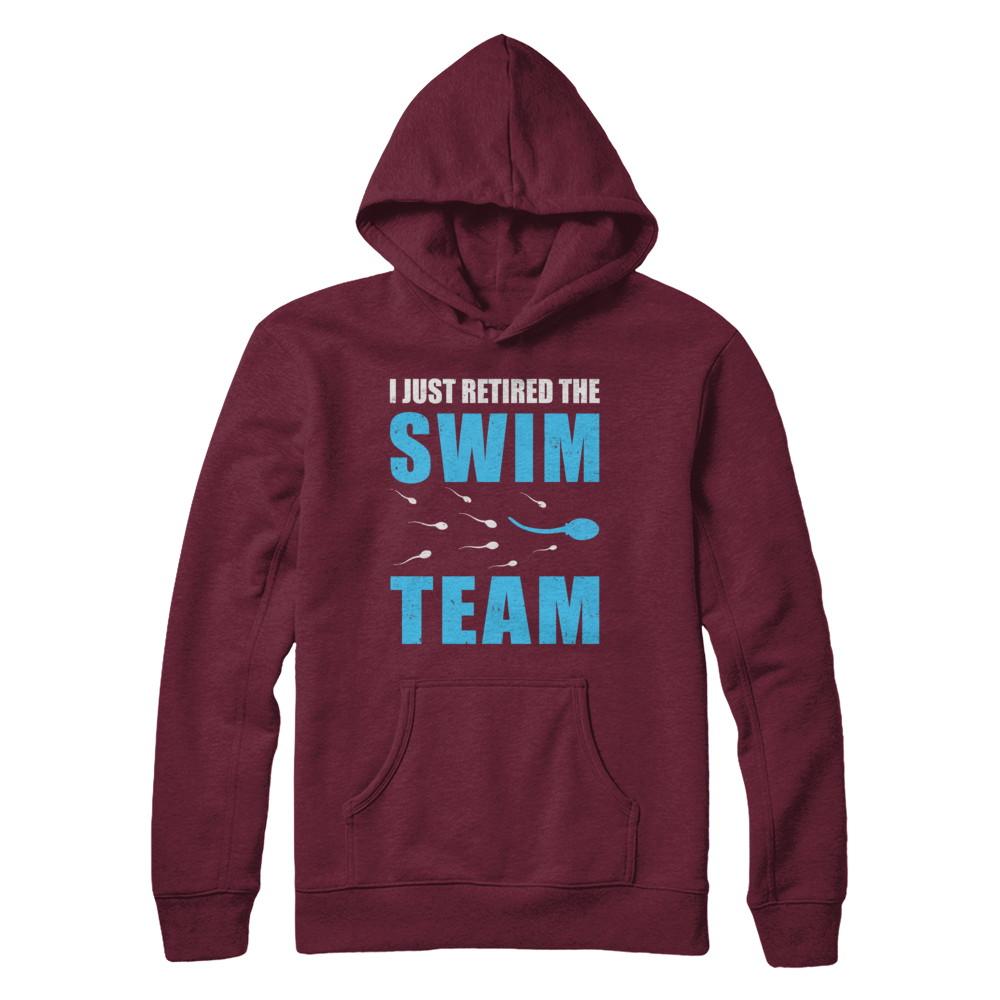 I Just Retired The Swim Team-T-Shirt & Hoodie-Pullover Hoodie-Maroon