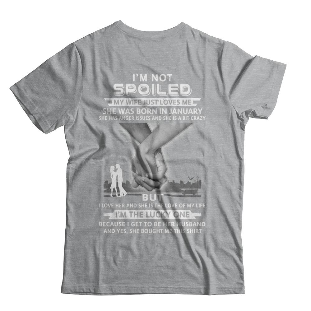 I Am A Not Spoiled My Wife Was Born In January Husband-T-Shirt & Hoodie-Classic T-Shirt-Sport Grey