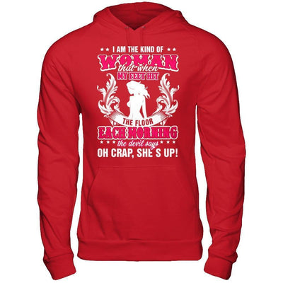 I Am The Kind Of Woman That When My Feet Hit The Floor-T-Shirt & Hoodie-Pullover Hoodie-Red