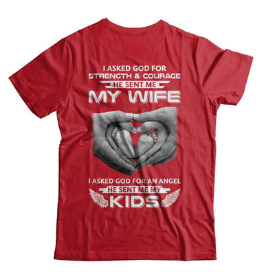 I Asked God Strength And Angel He Sent Me My Wife Kids-T-Shirt & Hoodie-Classic T-Shirt-Red
