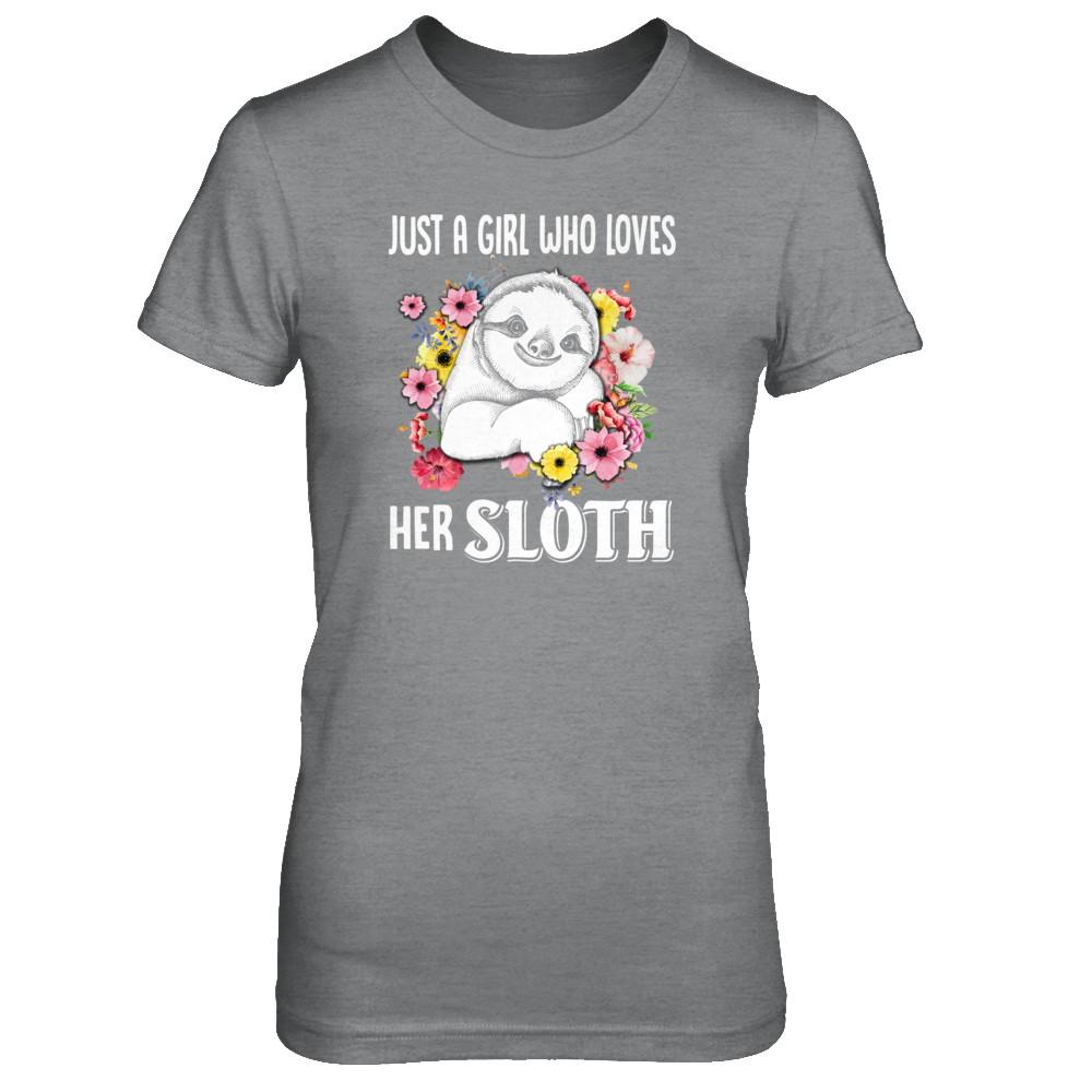 Just A Girl Who Loves Her Sloth-T-Shirt & Tank Top-Women's T-Shirt-Sport Grey