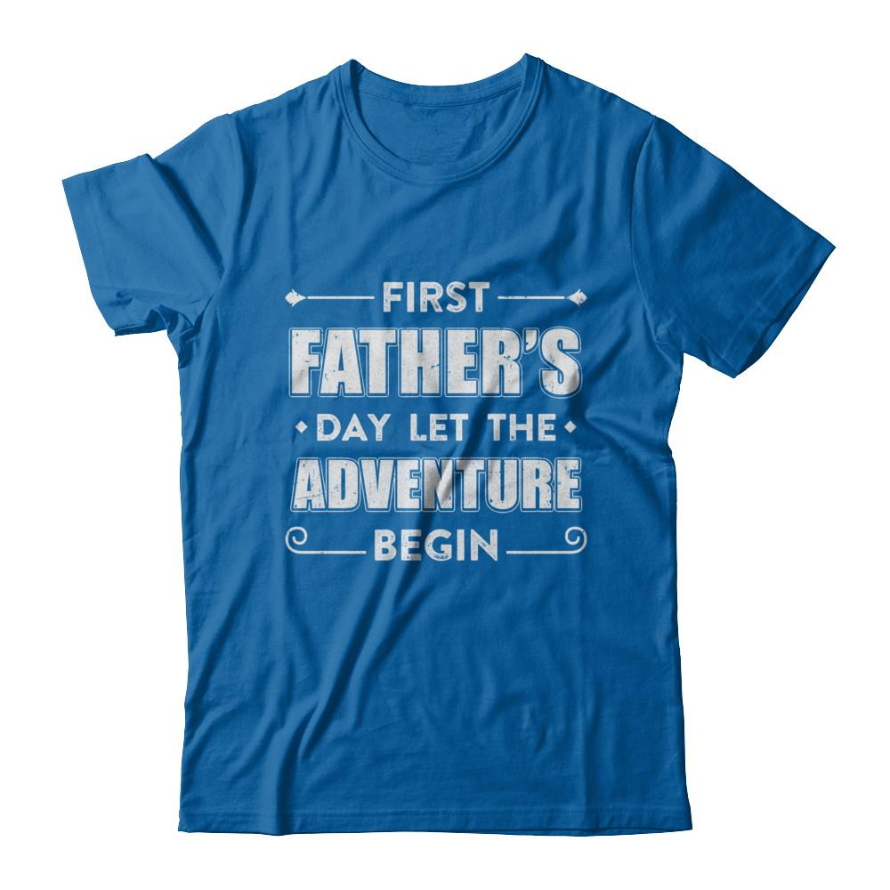 First Father's Day Let The Adventure Begin Daddy-T-Shirt & Hoodie-Classic T-Shirt-Royal