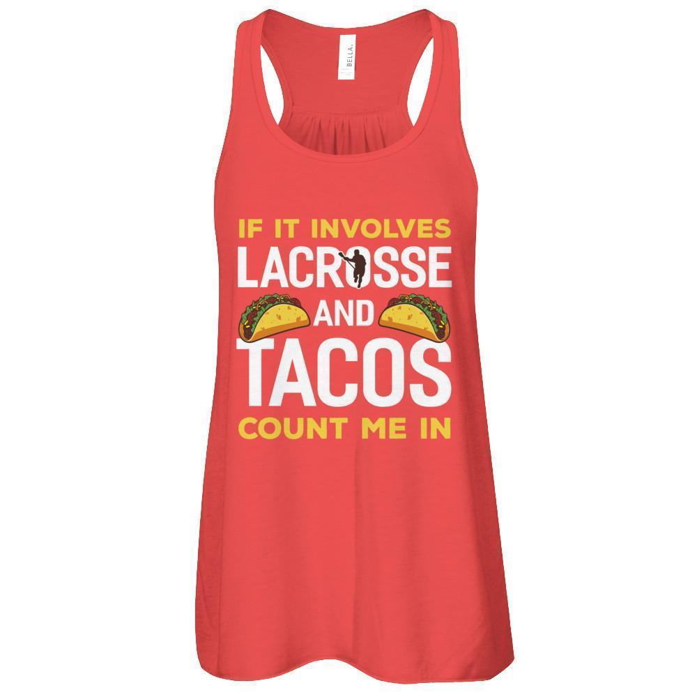 If It Involves Lacrosse And Tacos Count Me In-T-Shirt & Tank Top-Women's Flowy Racerback Tank-Red