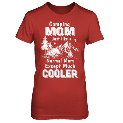 Camping Mom Except Much Cooler-T-Shirt & Hoodie-Women's T-Shirt-Red