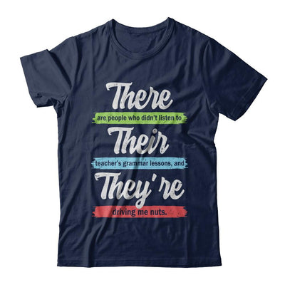 There Their And They're Funny Grammar Teacher-T-Shirt & Hoodie-Classic T-Shirt-Navy